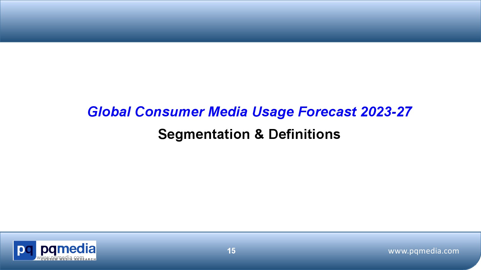 2023-2027年全球媒体消费者使用预测报告(图15)