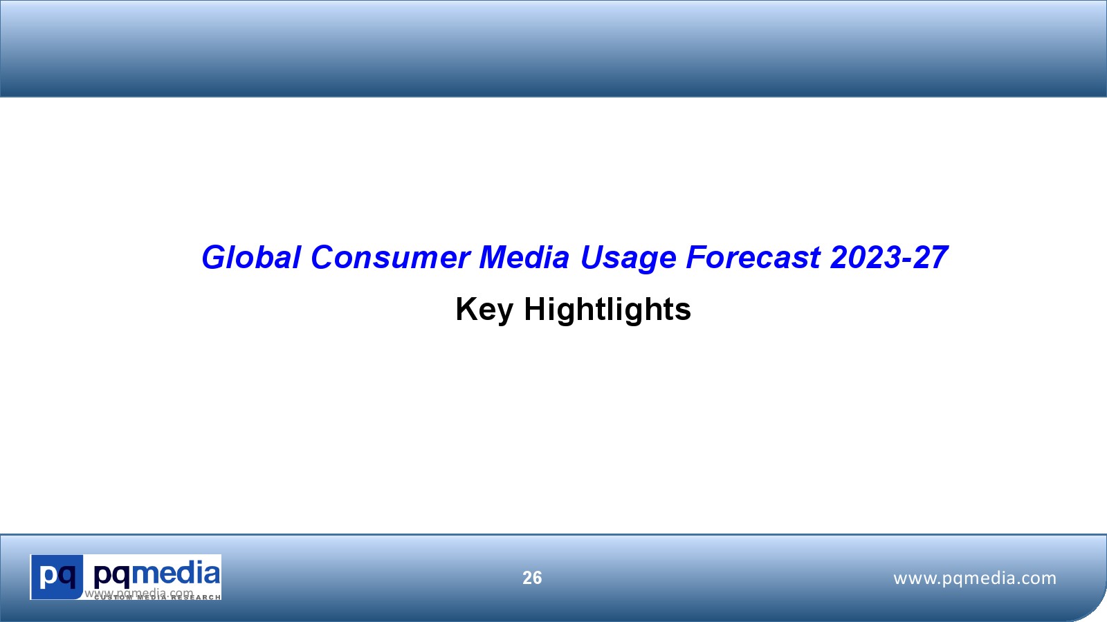 2023-2027年全球媒体消费者使用预测报告(图26)