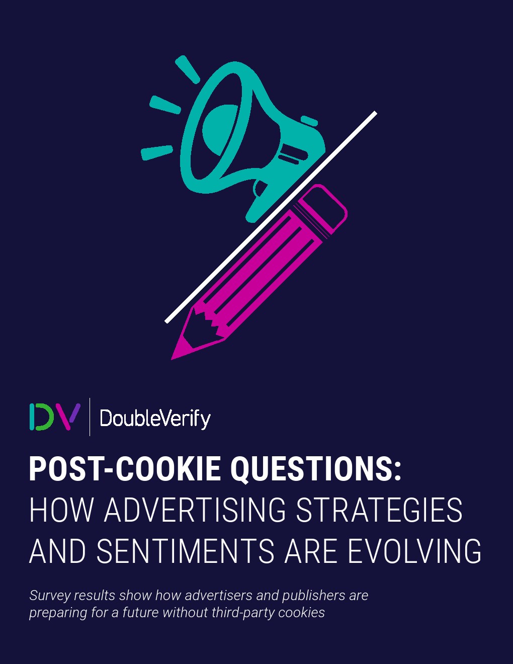 DoubleVerify：后cookie时代广告策略和情绪是如何演变的