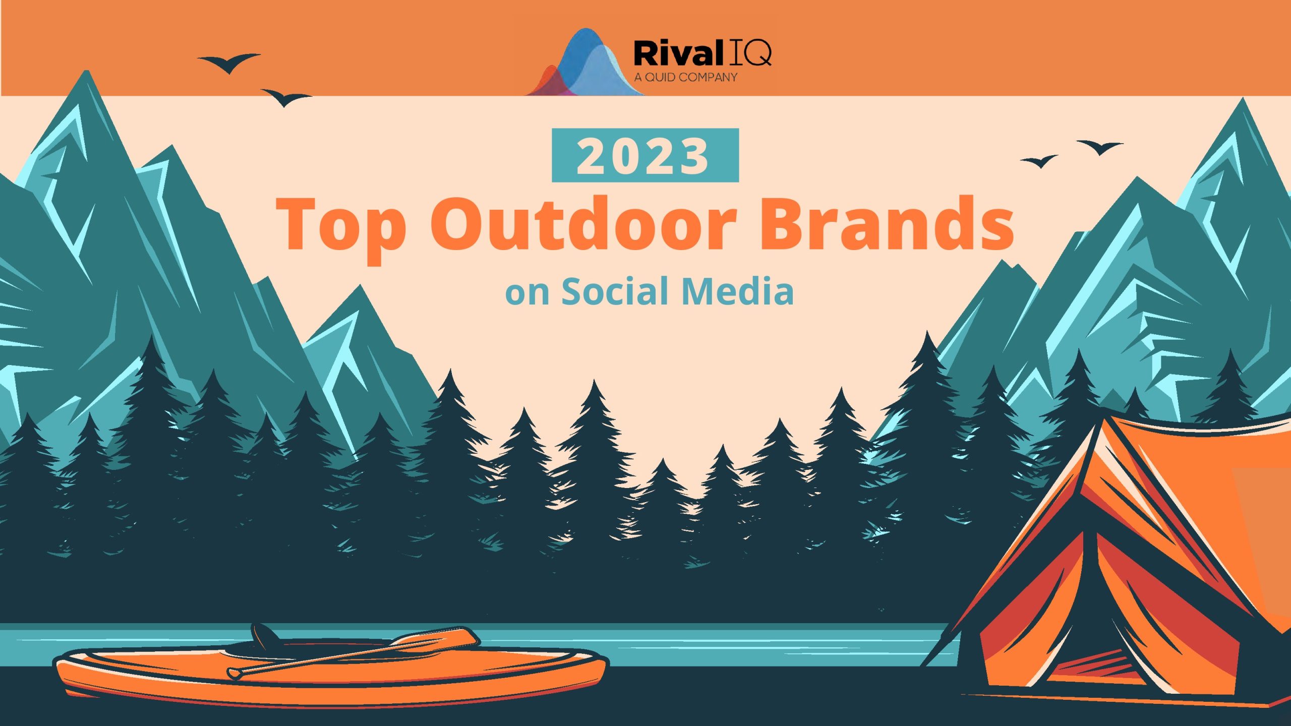 RivalIQ：2023年社交媒体十大户外品牌