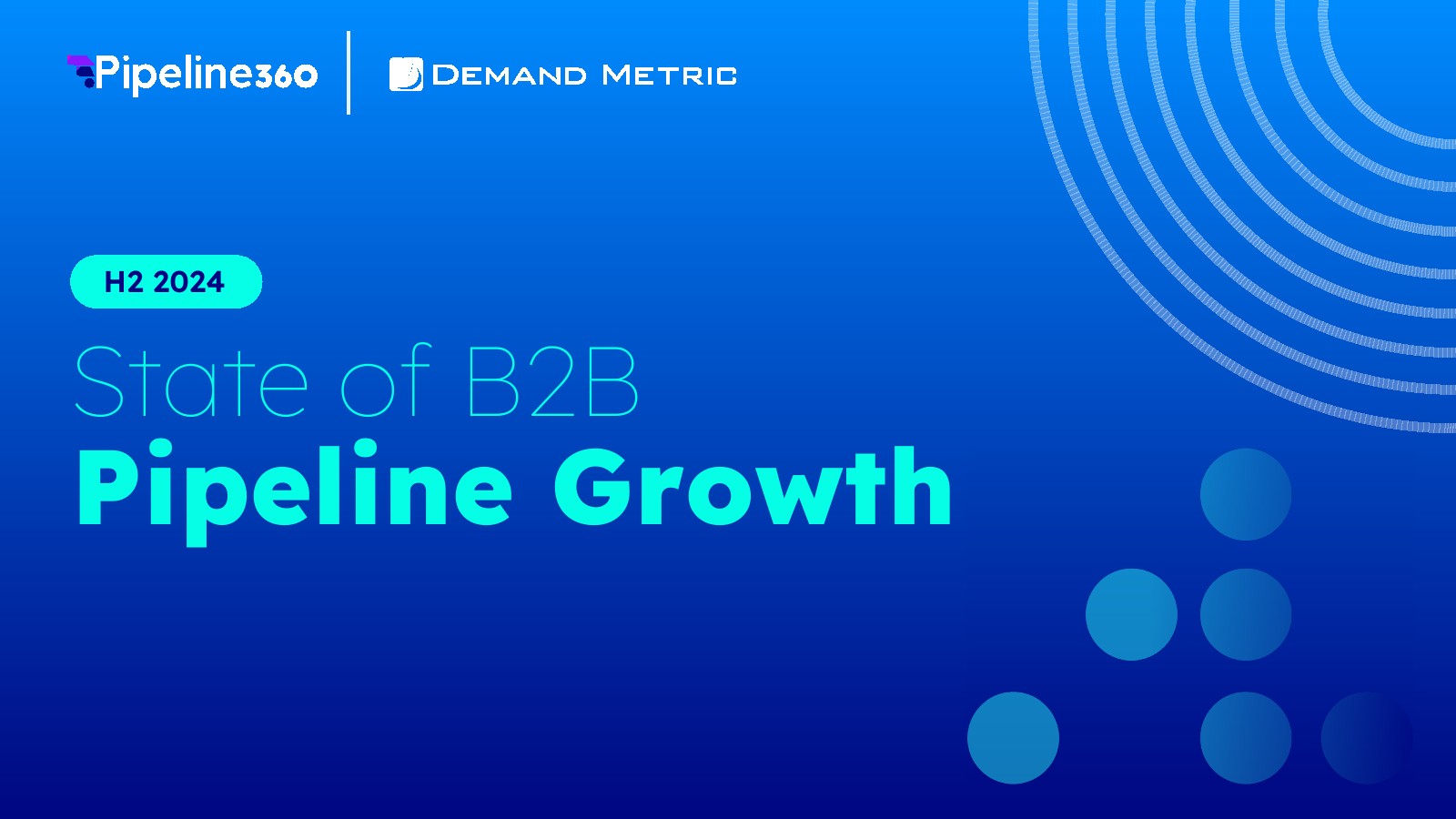 Pipeline360：2024年下半年B2B报