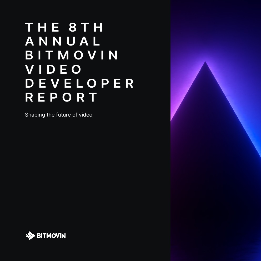 BITMOVIN：2025年视频开发者报告